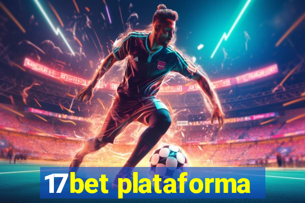 17bet plataforma